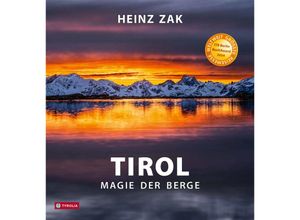 9783702239305 - Tirol - Magie der Berge - Heinz Zak Gebunden