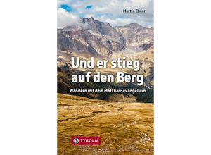 9783702240943 - Und er stieg auf den Berg - Martin Ebner Gebunden