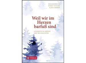 9783702241513 - Weil wir im Herzen barfuß sind Gebunden