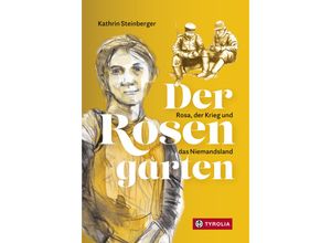 9783702241957 - Der Rosengarten - Kathrin Steinberger Gebunden