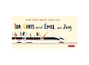 9783702242268 - Ida Chris und Emil im Zug - Sarah Michaela Orlovský Gebunden