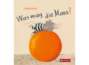 9783702242411 - Was mag die Maus? - Helga Bansch Pappband