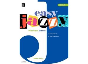 9783702430276 - Easy Jazzy Clarinet Duets - Easy Jazzy Clarinet Duets Kartoniert (TB)