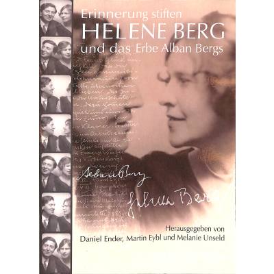 9783702475741 - Helene Berg und das Erbe Alban Bergs | Erinnerung stiften