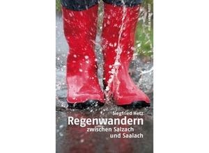 9783702508203 - Regenwandern - Siegfried Hetz Kartoniert (TB)