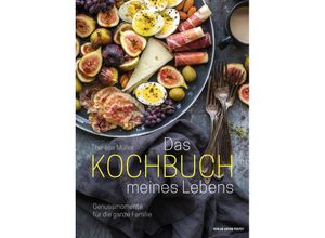 9783702510305 - Das Kochbuch meines Lebens - Theresa Müller Gebunden