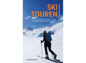 9783702511012 - Skitouren-Schmankerl - Thomas Neuhold Kartoniert (TB)