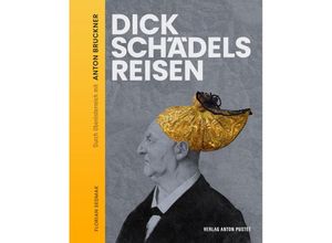 9783702511180 - Dickschädels Reisen - Florian Sedmak Gebunden