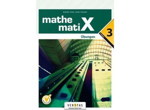 9783705895287 - mathematiX - ÜbungsaufgabenBd3 - Emmerich Boxhofer Franz Huber Ulrike Lischka Brigitta Panhuber-Mayr Geheftet