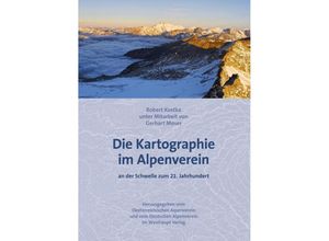 9783705903647 - Die Kartographie im Alpenverein an der Schwelle zum 21 Jahrhundert - Robert Kostka Gebunden