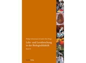 9783706563291 - Lehr- und Lernforschung in der Biologiedidaktik - Philipp Schmiemann Sandra Nitz Kartoniert (TB)