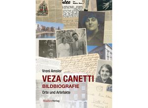 9783706563307 - Veza Canetti - Bildbiografie - Vreni Amsler Gebunden