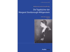 9783706563499 - Die Tagebücher der Margaret Stonborough-Wittgenstein - Mathias Iven Ilse Somavilla Kartoniert (TB)