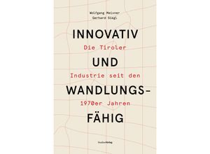 9783706563970 - Innovativ und wandlungsfähig - Wolfgang Meixner Gerhard Siegl Gebunden