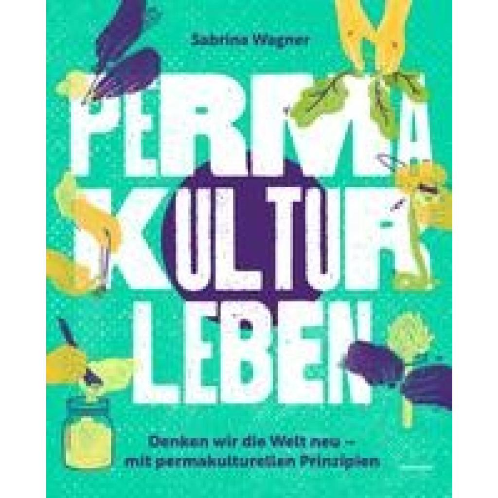 9783706629669 - Wagner Sabrina Permakultur leben