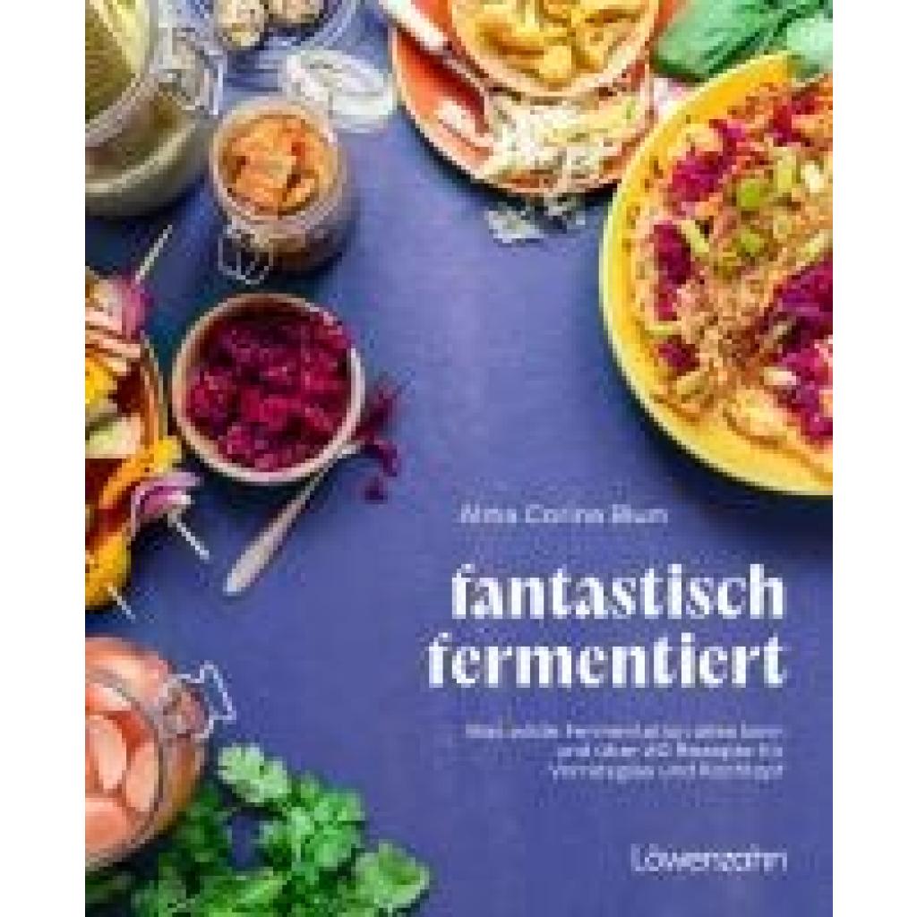 9783706688024 - Blum Alma Corina Fantastisch fermentieren