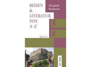 9783706911924 - REISEN & LITERATUR VON A-Z - Elisabeth Buxbaum Kartoniert (TB)