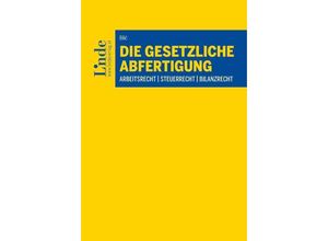 9783707348965 - Die gesetzliche Abfertigung - Marija Bilic Kartoniert (TB)