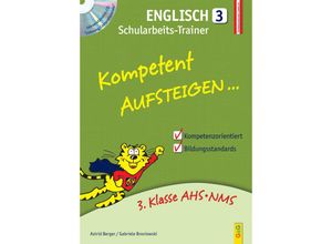 9783707418903 - Kompetent Aufsteigen   Kompetent Aufsteigen Englisch 3 - Schularbeits-Trainer mit CDTl3 - Astrid Berger Gabriele Broniowski Kartoniert (TB)