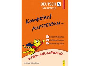 9783707418965 - Kompetent Aufsteigen Deutsch GrammatikTl4 - Margit Pieler Günter Schicho Kartoniert (TB)