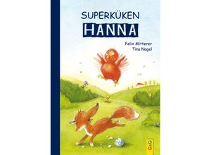 9783707421859 - Superküken Hanna - Felix Mitterer Gebunden