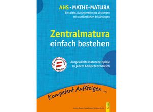 9783707423754 - Kompetent Aufsteigen   Mathematik Zentralmatura - Günther Wagner Helga Wagner Wolfgang Stritzl Kartoniert (TB)