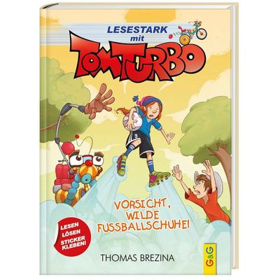 9783707424362 - Tom Turbo   Tom Turbo - Lesestark - Vorsicht wilde Fußballschuhe! - Thomas Brezina Gebunden