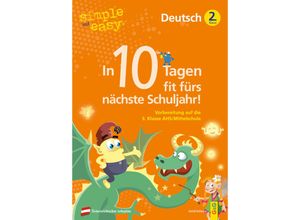 9783707425062 - simple und easy In 10 Tagen fit fürs nächste Schuljahr! Deutsch 2 - Astrid Hofmann Kartoniert (TB)