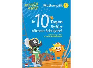 9783707425116 - simple und easy In 10 Tagen fit fürs nächste Schuljahr! Mathematik 1 - Dagmar Wurzer Christian Wurzer Kartoniert (TB)