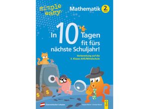 9783707425123 - simple und easy In 10 Tagen fit fürs nächste Schuljahr! Mathematik 2 - Dagmar Wurzer Christian Wurzer Kartoniert (TB)