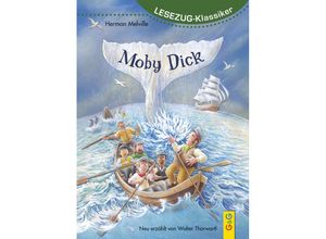 9783707425499 - LESEZUG Klassiker Moby Dick - Walter Thorwartl Gebunden