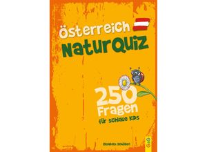 9783707425734 - Österreich Natur-Quiz - 250 Fragen für schlaue Kids - Elisabeth Schöberl Kartoniert (TB)