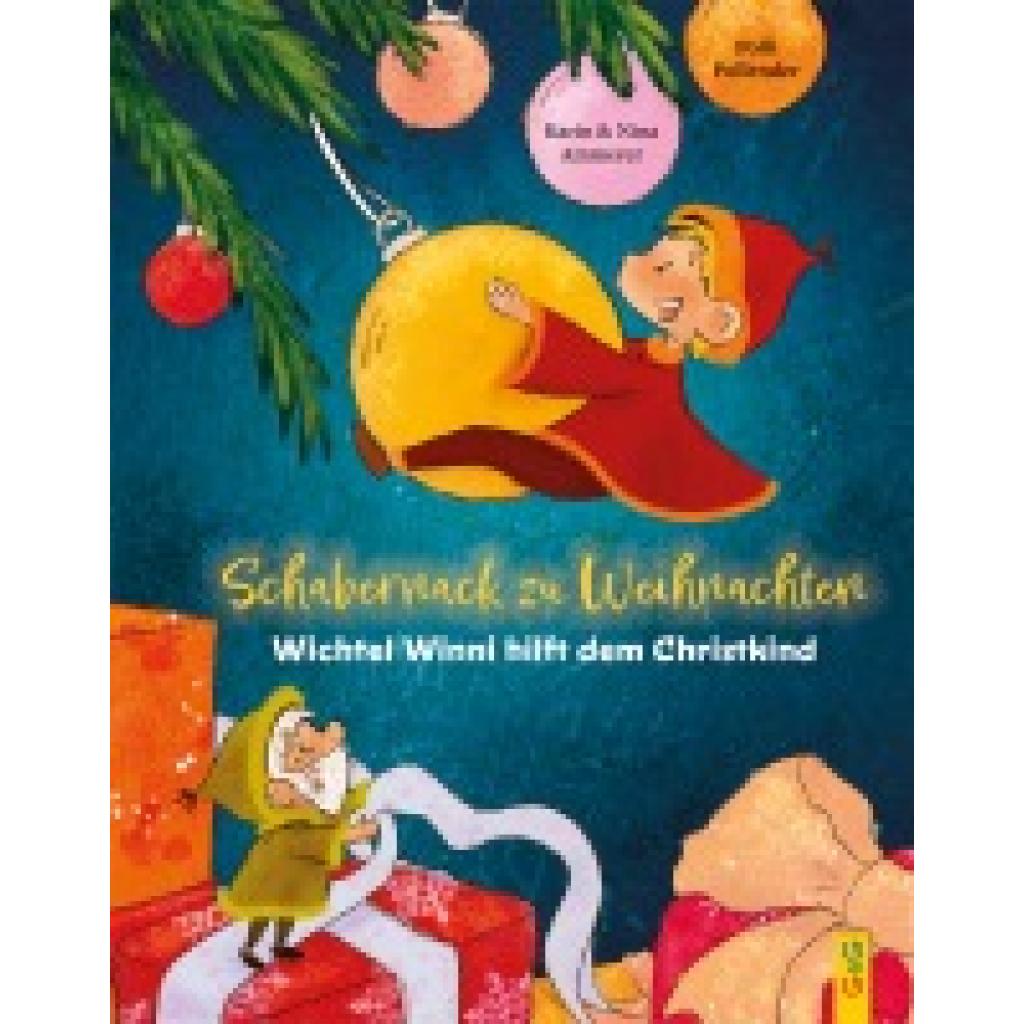 9783707426304 - Ammerer Karin Schabernack zu Weihnachten - Wichtel Winni hilft dem Christkind