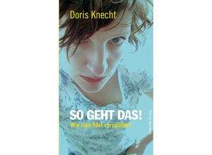 9783707602036 - So geht das! - Doris Knecht Kartoniert (TB)