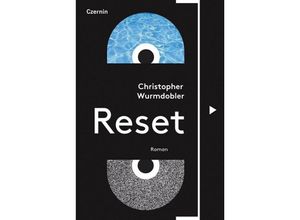 9783707606690 - Reset - Christopher Wurmdobler Gebunden