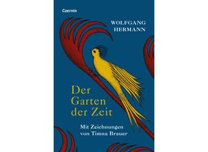 9783707608151 - Der Garten der Zeit - Wolfgang Hermann Gebunden