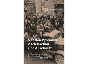 9783707608199 - Von den Pyrenäen nach Dachau und Auschwitz - Hans Schafranek Gebunden