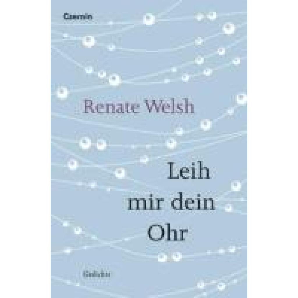 9783707608519 - Welsh Renate Leih mir dein Ohr