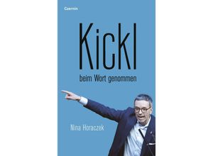 9783707608557 - Kickl beim Wort genommen - Nina Horaczek Taschenbuch