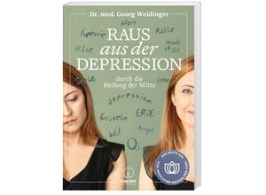 9783708808192 - Raus aus der Depression durch die Heilung der Mitte - Georg Weidinger Kartoniert (TB)