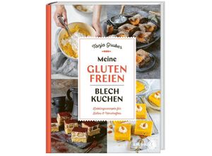 9783708808352 - Meine glutenfreien Blechkuchen - Tanja Gruber Gebunden