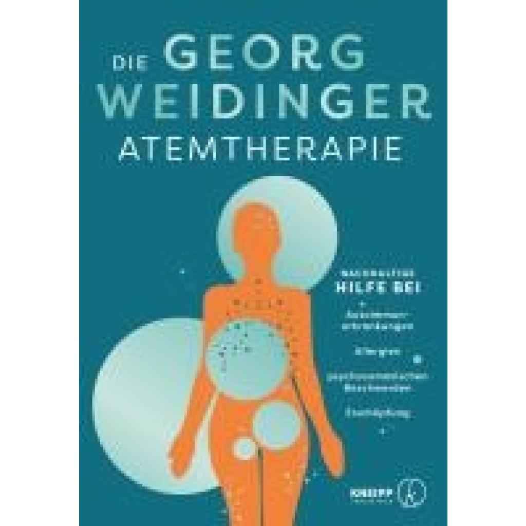 9783708808451 - Weidinger Georg Die Georg Weidinger Atemtherapie 9783708808451 - Weidinger Georg Die Georg Weidinger Atemtherapie