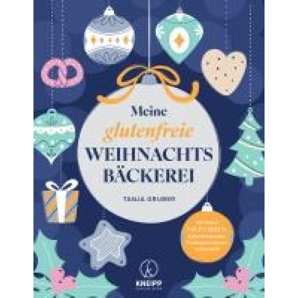 9783708808604 - Gruber Tanja Meine glutenfreie Weihnachtsbäckerei