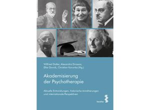 9783708913933 - Akademisierung der Psychotherapie - Wilfried Datler Alexandra Drossos Kartoniert (TB)