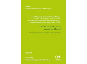 9783708917511 - Lebensraum aus zweiter Hand - Josef H Reichholf Jürgen Geist Florian Billinger Georg Loy Manfred Holzner Theodor Strobl Tobias Epple Werner Gamerith Christian Ragger Clemens Gumpinger Sarah Höfler Johann Lechner Kartoniert (TB)