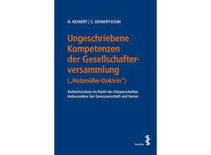 9783708917894 - Ungeschriebene Kompetenzen der Gesellschafterversammlung (Holzmüller-Doktrin) - Heinz Keinert Christina Keinert-Kisin Kartoniert (TB)