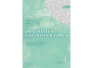 9783708918211 - facultas senior   Im Schatten unter den Bäumen - Helga Schloffer Birgit Stevcic Daniela Wolf Kartoniert (TB)