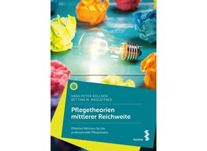 9783708922546 - Pflegetheorien mittlerer Reichweite - Hans Peter Köllner Bettina M Madleitner Kartoniert (TB)