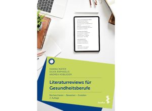 9783708923376 - Literaturreviews für Gesundheitsberufe - Hanna Mayer Silvia Raphaelis Andrea Kobleder Kartoniert (TB)