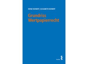 9783708923901 - Grundriss Wertpapierrecht - Heinz Keinert Elisabeth Keinert Kartoniert (TB)